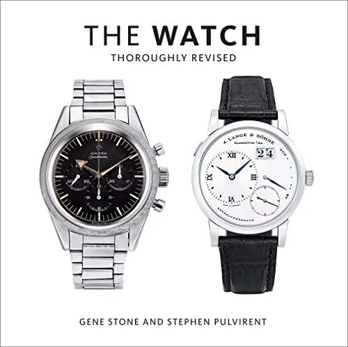 The Watch, Thoroughly Revised, by Gene Stone and Stephen Pulvirent